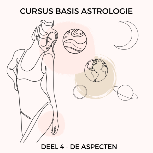 Cursus Basis Astrologie - DEEL 4 DE ASPECTEN, TRANSITS EN PROGRESSIE